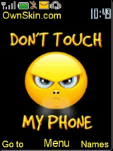 dont touch my phone